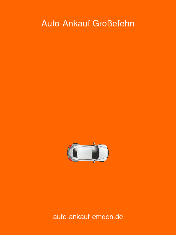 Auto-Ankauf Großefehn